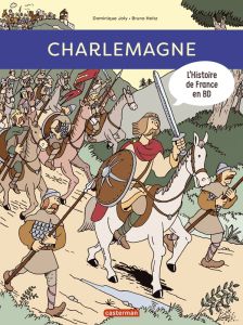 L'histoire de France en BD : Charlemagne - Joly Dominique - Heitz Bruno