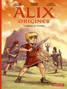 Alix origines Tome 3 : Le démon de Torralba - Bourgne Marc - Martin Jacques - Weinberg Olivier -