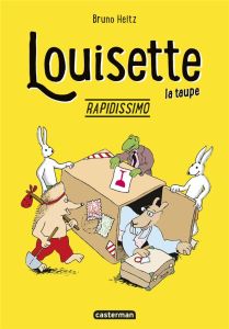 Louisette la taupe : Rapidissimo - Heitz Bruno