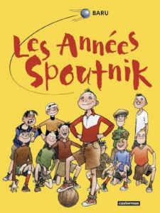 Les années Spoutnik - Intégrale - Baru