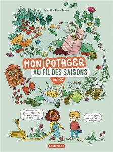 Mon potager au fil des saisons en BD - Stento Mathilde