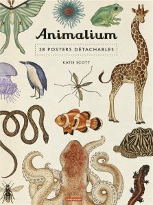 Animalium. 28 posters détachables - Scott Katie