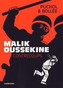 Malik Oussekine. Contrecoups - Bollée Laurent-Frédéric - Puchol Jeanne