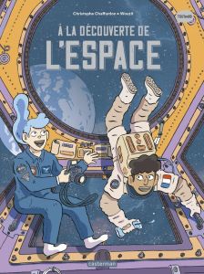 Les sciences en BD : A la découverte de l'Espace - Chaffardon Christophe