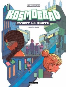 Kosmograd : Avant la chute Tome 1 - Bonaventure