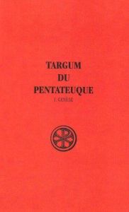 TARGUM DU PENTATEUQUE - TOME 1 GENESE - LE DEAUT ROGER