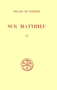 SUR MATTHIEU. Tome 2, Edition bilingue français-latin - Doignon Jean