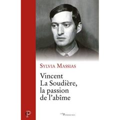 Vincent La Soudière, la passion de l'abîme - Massias Sylvia
