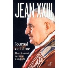 Journal de l'âme. Dans le secret des jours d'un pape - JEAN XXIII