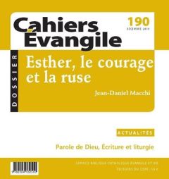 Cahiers evangile - numero 190 esther, le courage et la ruse - Col Cahiers evangile