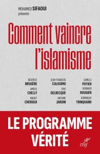 Comment vaincre l'islamisme - Sifaoui Mohammed