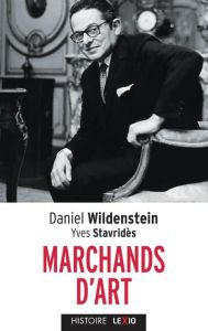 Marchands d'art - Wildenstein Daniel - Stavridès Yves