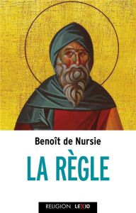 La règle - DE NURSIE BENOIT