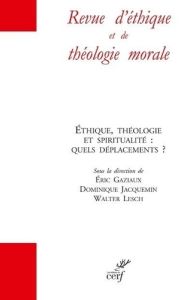 Revue d'éthique et de théologie morale Hors-série N° 18, août 2021 : Ethique, théologie et spiritual - Gaziaux Eric - Jacquemin Dominique - Lesch Walter