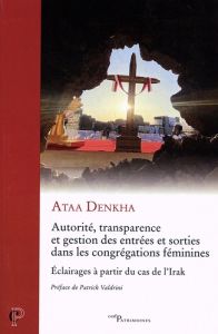 Autorité, transparence et gestion des entrées et sorties dans les congrégations féminines. Eclairage - Denkha Ataa - Valdrini Patrick