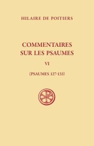 Commentaires sur les Psaumes. Tome 4, Psaumes 127-133, Edition bilingue français-latin - Poitiers Hilaire de - Doignon Jean - Descourtieux