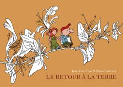 Le retour à la terre - Intégrale 1 : Tomes 1 à 3 . Edition luxe couleur - Larcenet Manu - Ferri Jean-Yves