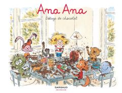 Ana Ana. Tome 2 : Déluge de chocolat - Dormal Alexis - Roques Dominique