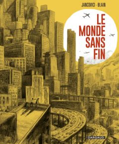 Le monde sans fin - Blain Christophe - Jancovici Jean-Marc