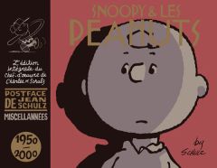 Snoopy et les Peanuts - Miscellannées : 1950-2000 - Schulz Charles M. - Schulz Jean - Soubiran Fanny