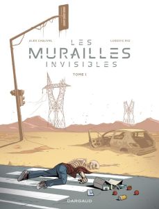 Les murailles invisibles Tome 1 - Chauvel Alex - Rio Ludovic