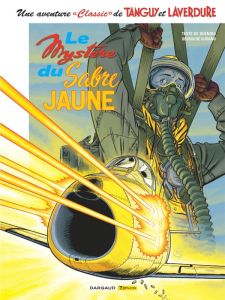 Une aventure "Classic" de Tanguy et Laverdure Tome 5 : Le mystère du sabre jaune - Buendia Patrice - Durand Matthieu - Formaggio Kett