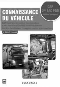 Connaissance du véhicule CAP transport de marchandises 2dee bac pro. Livre du professeur - Bonte Michel