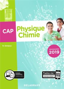 Physique chimie CAP. Edition 2019 - Granjoux Nathalie