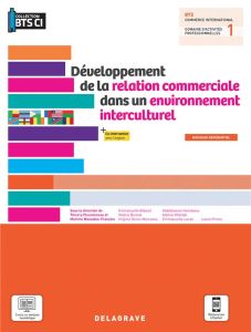 Développement de la relation commerciale dans un environnement interculturel BTS commerce internatio - Fleuranceau Thierry - Massabie-François Martine