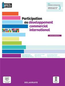 Participation au développement commercial international BTS commerce international. Edition 2021 - Fleuranceau Thierry - Massabie-François Martine