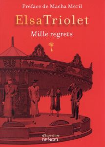 Mille regrets - Triolet Elsa - Méril Macha