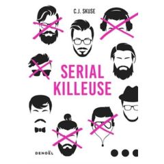 Serial killeuse - Skuse C-J - Galhos Diniz