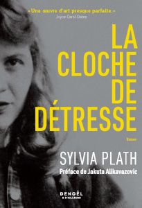 La Cloche de détresse - Plath Sylvia - Bouet Caroline