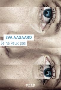 Je ne veux pas - Aagaard Eva - Heide Marina