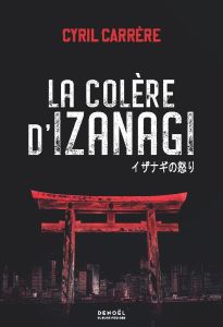 La colère d'Izanagi - Carrère Cyril