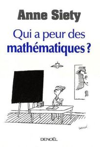 Qui a peur des mathématiques ? - Siety Anne