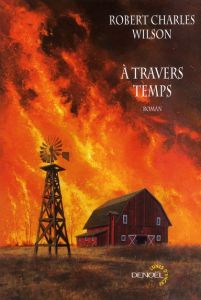 A travers temps - Wilson Rob - Goullet Gilles