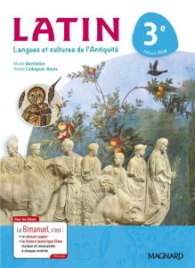 Latin 3e. Langues et cultures de l'Antiquité, Edition 2018 - Berthelier Marie - Collognat-Barès Annie