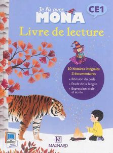 Je lis avec Mona CE1. Livre de lecture CE1 - Charbonnier Michèle - Garnier Joël - Petiot Vaness