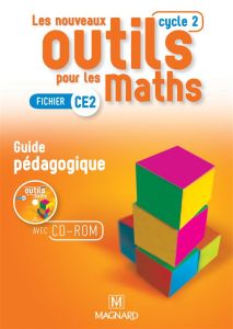 Les nouveaux outils pour les maths CE2. Guide pédagogique, Edition 2016, avec 1 CD-ROM - Frey-Tournier Marie-Laure - Reale-Bruyat Françoise