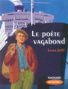 Le poète vagabond - Jaffé Laura