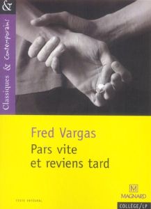 Une enquête du commissaire Adamsberg : Pars vite et reviens tard - Vargas Fred - Sendre-Haïdar Michèle