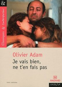 Je vais bien, ne t'en fais pas - Adam Olivier - Sendre-Haïdar Michèle