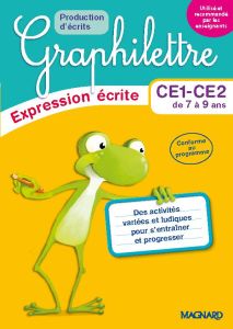 Français CE1-CE2 Graphilettre production d'écrits. Edition 2017 - Collioud-Marichallot Isabelle - Turquois Alice