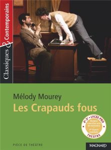 Les Crapauds fous - Mourey Mélody - Grinfas Josiane