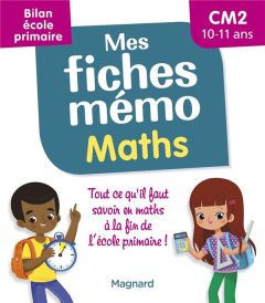 Mes fiches mémo Maths CM2. Bilan école primaire, Edition 2022 - Walter Lorin - Vincent Edouard - Céard Morgane - C