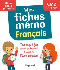 Mes fiches mémo Français CM2. Bilan école primaire, Edition 2022 - Walter Lorin - Vincent Edouard - Céard Morgane - C