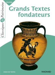 Les grands textes fondateurs - Sudret Laurence - Strickler Benjamin