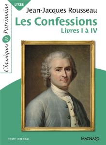 Les confessions. Livres I à IV - Rousseau Jean-Jacques - Michel Pascal - Strickler