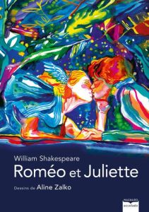 Roméo et Juliette - Shakespeare William - Zalko Aline - Hugo François-